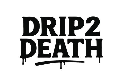 Drip2Death